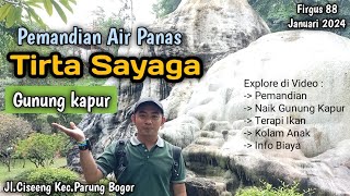 Vlog  Pemandian Air Panas Tirta Sayaga Gunung kapur Ciseeng Parung Bogor Januari 2024 [upl. by Dulcle]