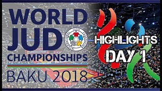 Judo World Championship Baku 2018 Highlights of day 1 [upl. by Nnyleuqcaj528]