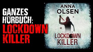 Ganzes Hörbuch Lockdownkiller  Jeder stirbt allein Thriller Hörbuch Thriller deutsch komplett [upl. by Yekcin829]