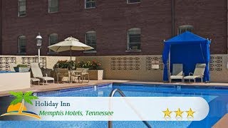 Holiday Inn  Memphis Downtown  Beale St  Memphis Hotels Tennessee [upl. by Inilam]