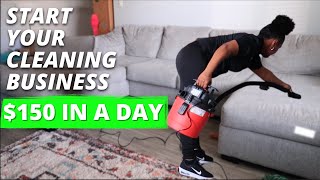 HOW TO MAKE 150 IN A DAY  STARTING A CLEANING BUSINESS [upl. by Ynitsed647]