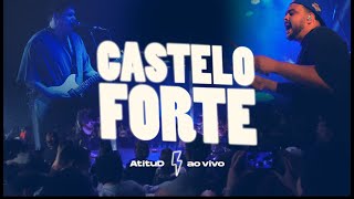 Castelo Forte  AtituD Ao Vivo [upl. by Jesse697]