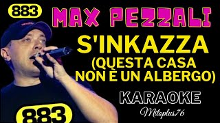 883 MAX PEZZALI SINKAZZA QUESTA CASA NON E UN ALBERGO Karaoke fair use 1992 [upl. by Zara]