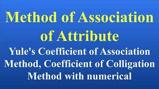 Yules Coefficient of Association Method Coefficient of Colligation Method Yule Colligation Stats [upl. by Aicnerolf]