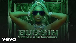 Nicki Minaj  Bussin Female Rap Megamix feat Cardi B Megan Thee Stallion Doja Cat amp more [upl. by Palestine]