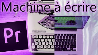 CRÉER un effet MACHINE À ÉCRIRE  DACTYLOGRAPHIE avec PREMIERE PRO [upl. by Trinatte]