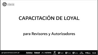 Video Instructivo de Loyal para Revisores y Autorizadores [upl. by Sinaj]