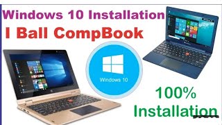 How to install Genuine windows 10 on iball compbook Excelance 100 Working [upl. by Searby611]