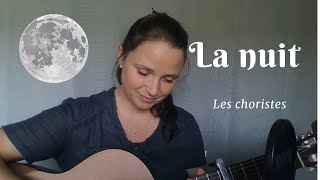 La nuit  Les choristes  reprise par Hélène Meyril [upl. by Annaeel]