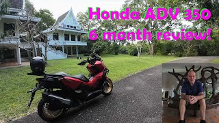 Honda ADV 350  6 month ownership review Episode 30 🇹🇭 [upl. by Hymen]