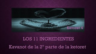 4 SEGUNDA PARTE DE LA KETORET [upl. by Atisusej249]