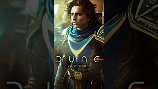 DUNE PART THREE shorts dune dune3 dunepartthree [upl. by Yatnahs561]