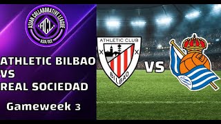 Athletic Bilbao VS Real Sociedad Gameweek 3 [upl. by Nicoline778]