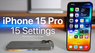 iPhone 15 Pro Max  15 Settings You Need To Know [upl. by Eserahc]