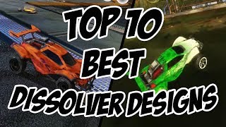 Top 10 BEST Dissolver Colour CombinationsDesigns  Rocket League [upl. by Wichern806]