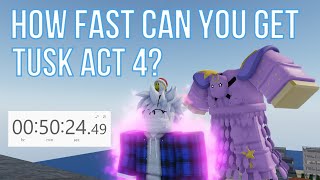 YBA How Fast Can You Get Tusk Act 4 [upl. by Madid697]