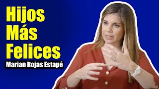 Como Criar Hijos Felices Marian Rojas Estape Reflexiones de Motivación y Superacion Personal [upl. by Notyrb]