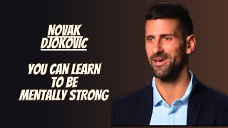 Novak Djokovic about his Mental Strength  inspiration [upl. by Mima]