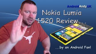 Nokia Lumia 1520 Review by an Android Fan [upl. by Aikin]