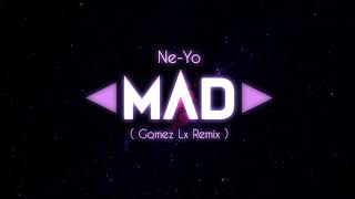 MAD  Gomez Lx Remix [upl. by Nerin]