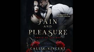 Pain and Pleasure Owned by the Don 2  Callie Vincent [upl. by Stelle]