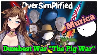 Over a Pig Oversimplifieds The Pig War Reaction [upl. by Ecinreb]