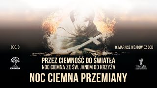 Noc ciemna przemiany l cz 3 [upl. by Ardnalak]