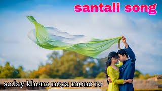 seday khona new santali song [upl. by Ecnahs142]