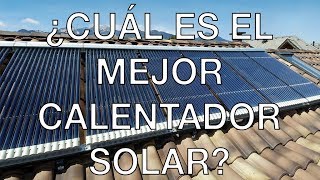 ¿Cuál es el mejor calentador solar [upl. by Zurciram]