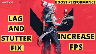 Valorant Lag FIX  Increase FPS  Reduce Stutter And Boost FPS  Quick Guide 100 Working [upl. by Bryanty134]