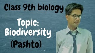 Biodiversity  Class 9 biology in pashto  Home of biology [upl. by Ruthann]