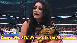 Saraya Wins AEW Womens Title At All In London [upl. by Gaal]