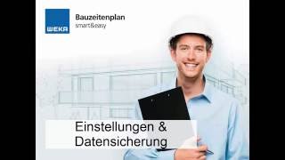 Bauzeitenplan smart amp easy Einstellungen amp Datensicherung [upl. by Nerhtak666]