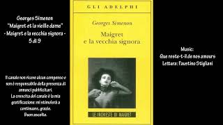 Georges Simenon “Maigret et la vieille dame”  Maigret e la vecchia signora  5 di 9 [upl. by Skardol368]