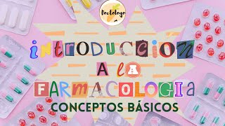 INTRODUCIÓN A LA FARMACOLOGIA💊 Conceptos básicos Resumen Bien explicado✔ [upl. by Corty396]