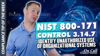 NIST 800171 Control 3147  Identify unauthorized use of organizational systems [upl. by Irmine]