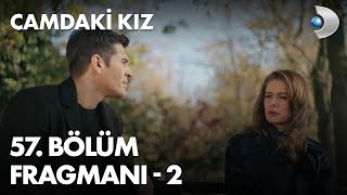 Camdaki Kız 57 Bölüm Fragmanı  2 [upl. by Kristos]