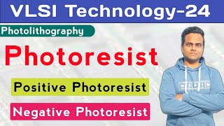 Photoresist  Types of Photoresist  Positive amp Negative Photoresist  Photolithography [upl. by Thorlie]