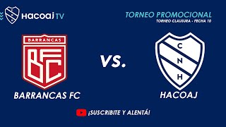 🔴 EN VIVO BARRANCAS FC VS HACOAJ  TORNEO PROMOCIONAL AMATEUR 2024 [upl. by Nosyerg]