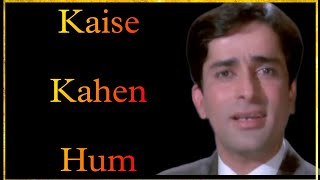 Kaise Kahen Hum  Kishore Kumar  Shashi Kapoor DDSEntertainment [upl. by Rachael]