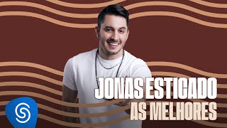 Jonas Esticado  As Melhores [upl. by Rahal]