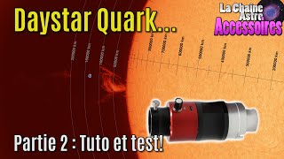 Test et astuces Daystar Quark Chromosphère Soleil Halpha [upl. by Nylahsoj]