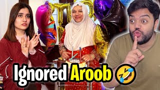 Ignoring Aroob On Her Birthday Gone Wrong 😱  Rone Wali Ho Gai Thi 🤣  Happy Birthday Mama 😍 [upl. by Assirod]