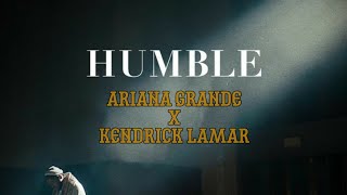 Ariana Grande amp Kendrick Lamar — HUMBLE mashup by Vezunchik [upl. by Seiden698]