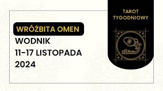 Tarot Tygodniowy ♒️ Wodnik 1117 Listopada 2024 tarot horoskop wróżka [upl. by Ris818]