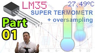 0371 LM35 Super Termometr Oversampling ADC Part01 [upl. by Condon582]