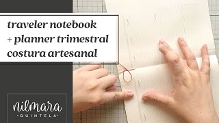 Planner Trimestral Costurado  Traveler Notebook de Capa Dura [upl. by Nordna]