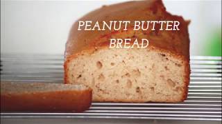 Peanut Butter Bread Recipe  Easy Peanut Butter Cake [upl. by Eboh599]