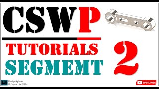 CSWP SEGMENT II Configurations Design Table Part Modifications [upl. by Tarazi83]