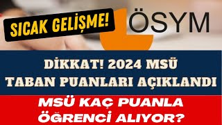 📢 2024 MSÜ TABAN PUANLARI AÇIKLANDI  MSÜ TABAN PUANLARI MSÜ KAÇ PUANLA ÖĞRENCİ ALIYOR 2024yks [upl. by Shepard833]